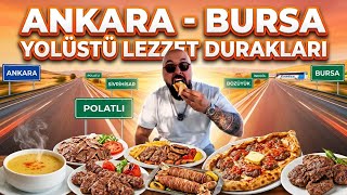 ANKARA BURSA YOL ÜSTÜ LEZZETLERİ!