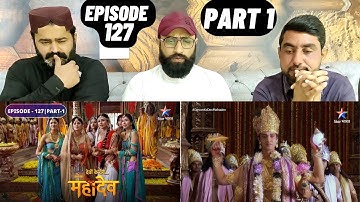 Devon Ke Dev Mahadev l Episode 127 l Part 1 l #PakistaniReaction