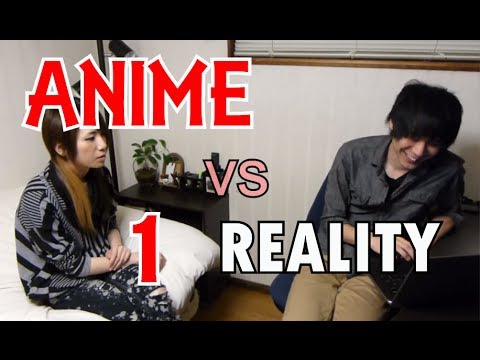 Anime vs Reality [pt 1]: Dating & Love アニメ vs リアル