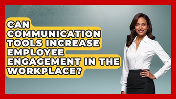 Can Communication Tools Increase Employee Engagement in the Workplace? | Modern Manager Toolbox News