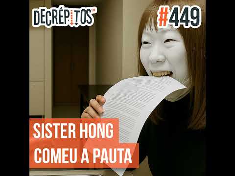 Decrépitos 449 - Sister Hong Comeu a Pauta (Ao Vivo)