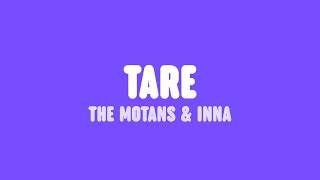 The Motans & INNA - Tare (Lyrics) Resimi