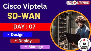 Day-7 | SD-WAN Full Course Training: Design, Deploy, and Manage | Cisco SD-WAN Technology | #sdwan