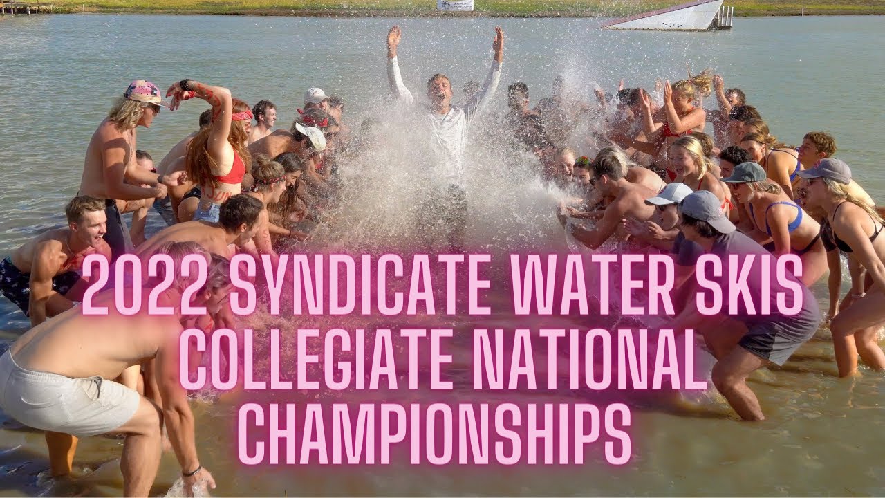 2022 Syndicate Water Skis Collegiate National Championships // THE