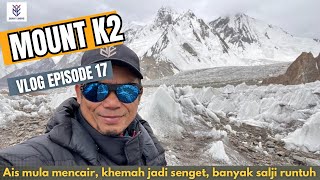 Stress, cabaran mental untuk mendaki Gunung K2, Pakistan (K2: Episode:17)