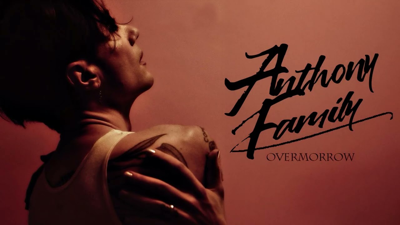 Anthony Family "Overmorrow" adlı videoyu YouTube'da izle Anthony Family "Overmorrow" adlı videoyu YouTube'da izle