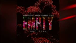 Martin Garrix & DubVision Feat. Jaimes - Empty [Intro Edit UMF 2024]