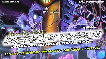 DJ VIRAL• MERAYU TUHAN • JEDAG JEDUG NGESLOW MEKANE• FULL BAS NGUK • HOREG • YANG KALIAN CARI-CARI‼️