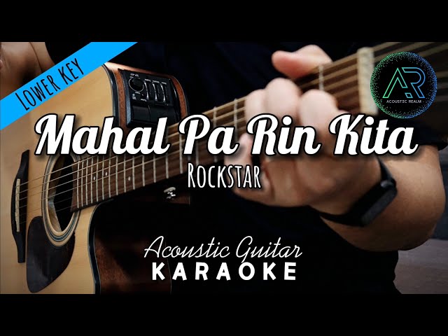 Mahal Pa Rin Kita by Rockstar (Lyrics) | Acoustic Guitar Karaoke | Lower Key class=