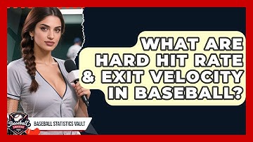 What Are Hard Hit Rate & Exit Velocity In Baseball? - Baseball Statistics Vault
