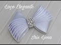 Laço De Fita Cetim - Laço Elegante -  🎀 DIY🎀  PAP 🎀 TUTORIAL 🎀