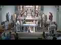 July 31, 2022 Sunday Mass