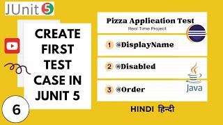 JUnit Tutorial - #6 - Test Case with @DisplayName, @Disabled, @Order in JUnit 5