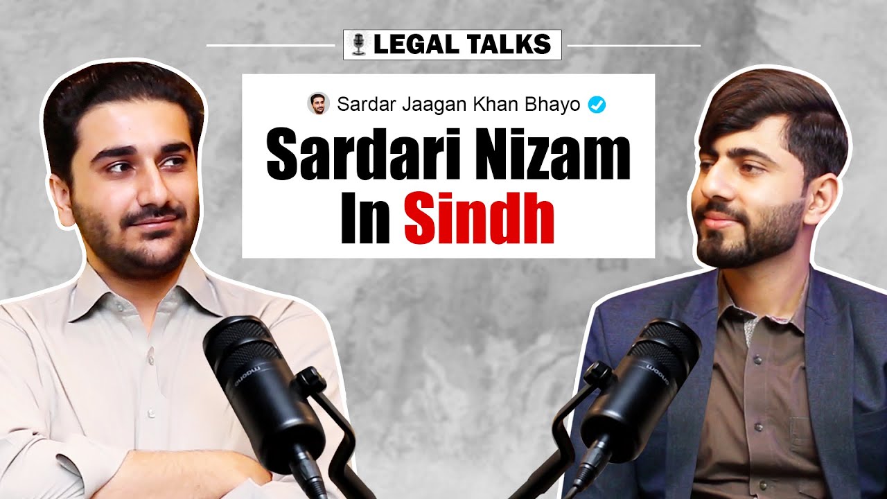 Sardari Nizam (System) in Sindh. Justice, Governance, Dispute Resolution Ft. Sardar Jaagan Bhayo