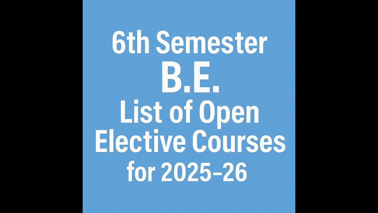 6th Semester B.E List of Open Elective Courses for 2025-26 - YouTube