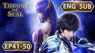 SUB IND | Throne Of Seal [EP41-50] episode penuh bahasa inggris