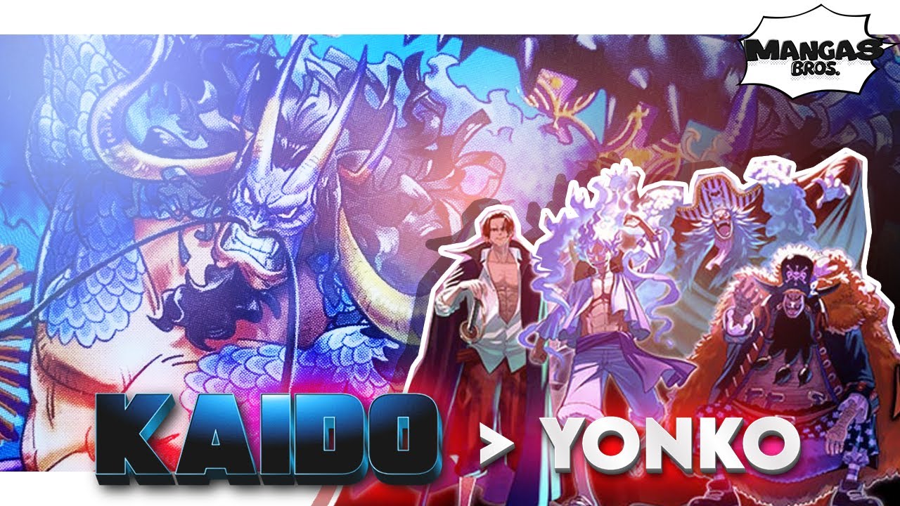 KAIDO EST LE PLUS PUISSANT YONKO (Théorie One Piece)