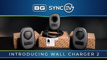 Introducing Wall Charger 2 | BG Sync EV | Training 1 of 5