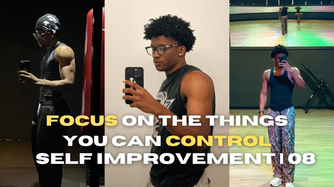 Focus on the things that you can control | Self Improvement 08 - YouTube