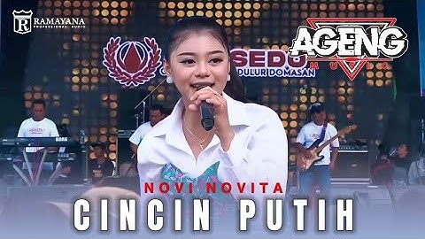 CINCIN PUTIH - NOVI NOVITA - AGENG MUSIC LIVE GRUSEDO