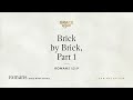 Brick by Brick, Part 1 (Romans 12:9) [Audio Only]