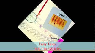 The Crusaders - FAIRY TALES