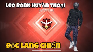 Leo Rank Huyền Thoại Độc Lang Chiến .