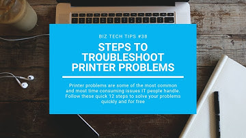 Steps to Troubleshoot printer problems :: Biz Tech Tips #38
