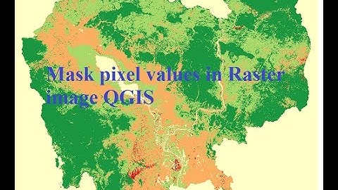 Mask pixel values in Raster image QGIS