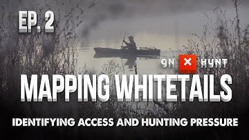Part 2 - Mapping Public Land Whitetails | Identifying Access and Hunting Pressure