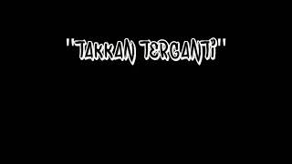 TAKAN TERGANTI - KANGEN BAND - Lagu bikin baper pacar😇