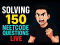 150 NeetCode Challenge LIVE | Getting Better One Problem at a Time