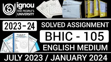 BHIC 105 SOLVED ASSIGNMENT 2023-24 | BHIC 105 SOLVED ASSIGNMENT 2023-24 IN ENGLISH | BHIC 105