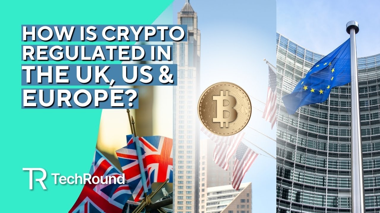 How Do Crypto Regulations Work in the UK, US and EU?