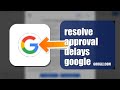How To Resolve Approval Delays On Google Account 2026 (QUICK FIX)
