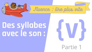 👀 Lecture syllabe son {V} va vo vu vé vi  (partie 1) - Fluence - Cours CP
