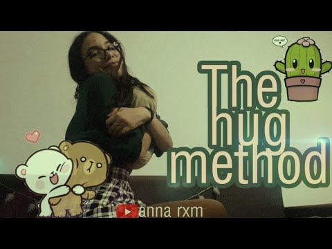 Video: Hugging Method