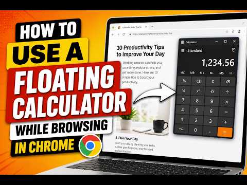 How to Use a Floating Calculator While Browsing in Chrome