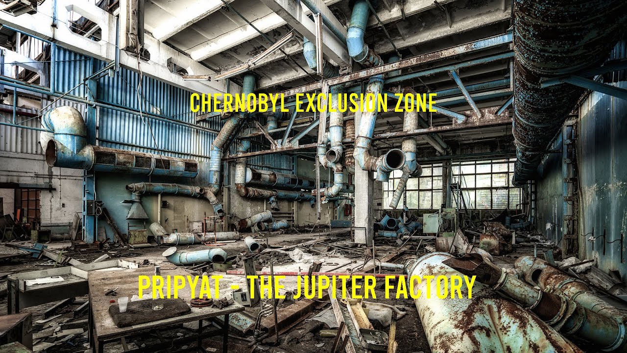 Chernobyl Exclusion Zone: Pripyat - The Jupiter Factory - YouTube