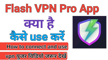flash vpn pro app kaise use kare | How to use flash vpn pro app | technical mohsim