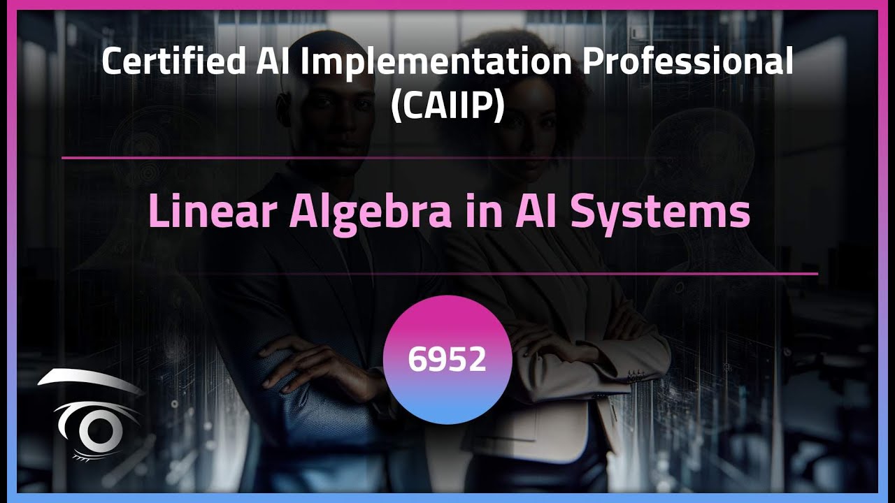 Linear Algebra in AI Systems | Exclusive Lesson - YouTube
