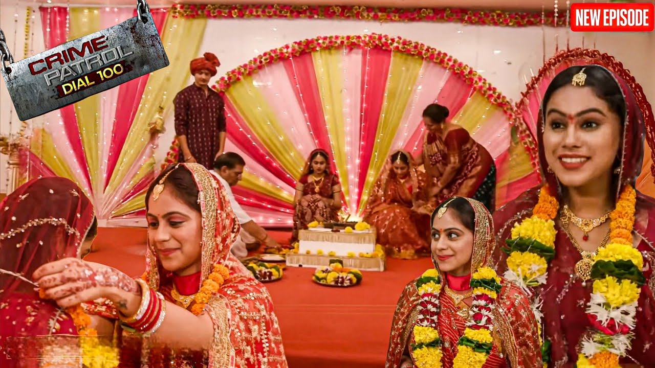 दो बहनों ने की आपस में ही शादी , रिवाज या अंधविश्वास ?|| Crime Patrol || Latest Episode ||