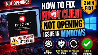 How To Fix Riot Client Not Opening Issue In Windows (2026) | Easy 2 Minute Fix