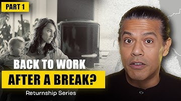 Back to work After a Break? 💪 You Didn’t Pause—You Grew! 💹 Returnship Series Part1 | Sidd Ahmed