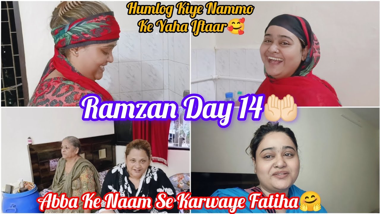 day-14-ramzan-humlog-kiye-nammo-ke-ghar-iftar-abba-ke-naam-ki-fatiha