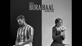 Bura Haal Anuj B | Ranjha Yaar | GS Meet