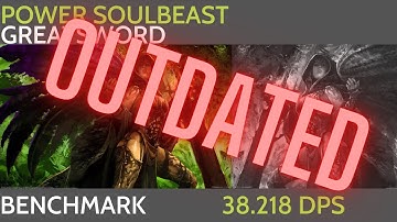 [Outdated] Power Soulbeast Greatsword Benchmark | 38.218