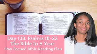 Day 138: Psalms 1822 | Bible In A Year Reading Plan