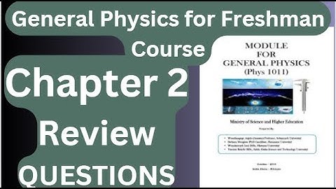 Physics Freshman Course Chapter 2 Review Questions and Answers Q1-3