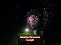 fireworks!! #foryou #heyyyy #song #fireworks #tonight